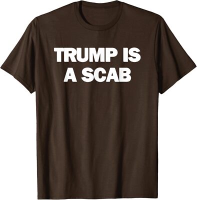 Kamala Tim Walz Election Donald Trump Is A Scab Unisex T-Shirt