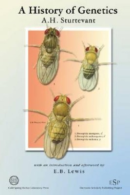 A History of Genetics - Paperback By Sturtevant, AH - ACCEPTABLE