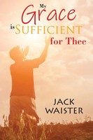 Jack Waister | My Grace Is Sufficient For Thee | Taschenbuch | Englisch (2021)