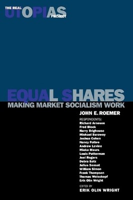 Equal Shares: Making Market Socialism Work by John E. Roemer (English) Paperback