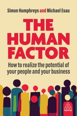 The Human Factor   How to Realize the Potential of your People and your Busines 