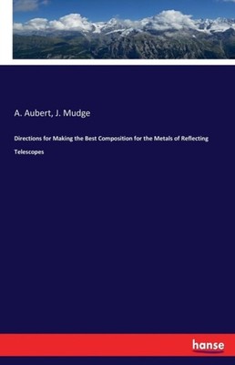 Aubert - Directions for Making the Best Composition for the Metals of  - X555z