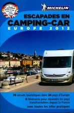 Escapades en camping-car. Europe 2012 - Collectif - V164683