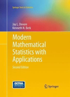 Modern Mathematical Statistics with Applications (Springer Texts in Statistics) 