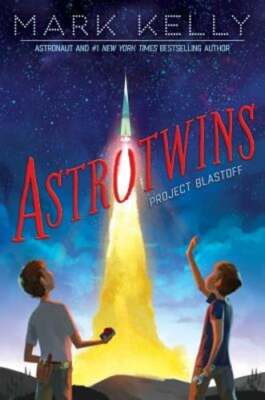 Astrotwins -- Project Blastoff by Mark Kelly: Used