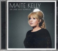 CD - Maite Kelly - Die Liebe siegt sowie so (...