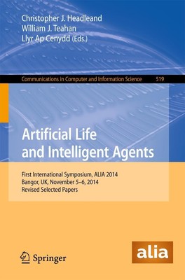 Artificial Life and Intelligent Agents Christopher J. Headleand