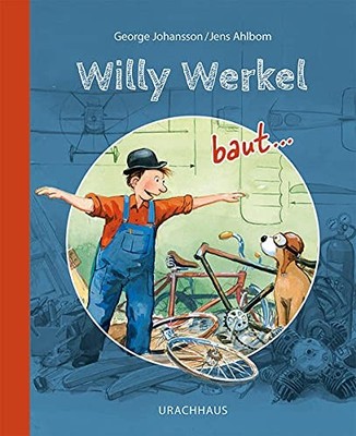 George Johansson Jens Willy Werkel baut ...: ein Auto /e (Hardback) (UK IMPORT)