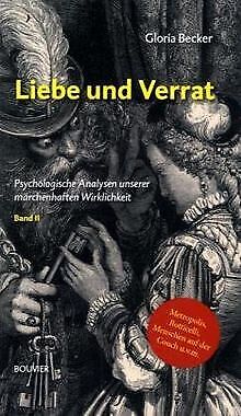 Liebe und Verrat: Psychologische Analysen unserer m... | Buch | Zustand sehr gut - Becker, Gloria