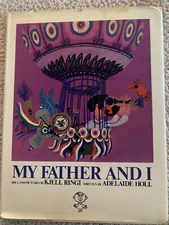 1972 My Father & I, Adelaide Holl, Kjell Ringi, Illustrated, DJ