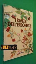 I RIMEDI DELL'ERBORISTA - Ed DeAgostini 2005 Guida Manuale Erbe Erboristeria