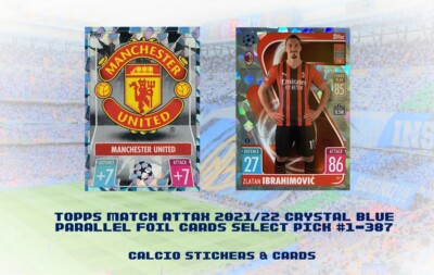 Topps Match Attax 2021/22 2022 Crystal Blue Parallel Foil Cards Select #1-387