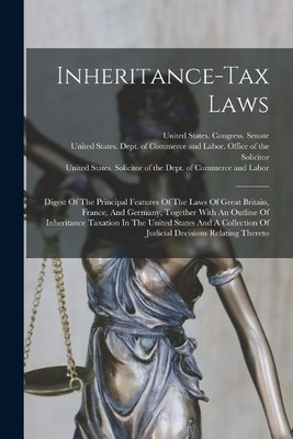 United States. Dept. of Commerce and La  Inheritance-tax (Paperback) (UK IMPORT)