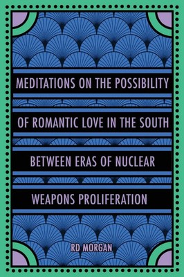Meditations on the Possibility of Romantic Love in the South between Eras of...