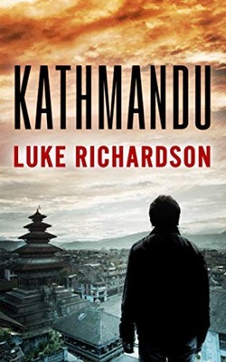 Kathmandu (Leo Keane International Thriller),Luke Richardson