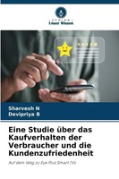 Sharvesh N (U. A.) | Eine Studie üBer Das Kaufverhalten Der Verbraucher Und...