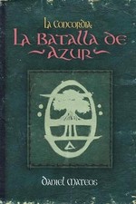 La Concordia: La Batalla de Azur by Daniel Mateos (Spanish) Paperback Book