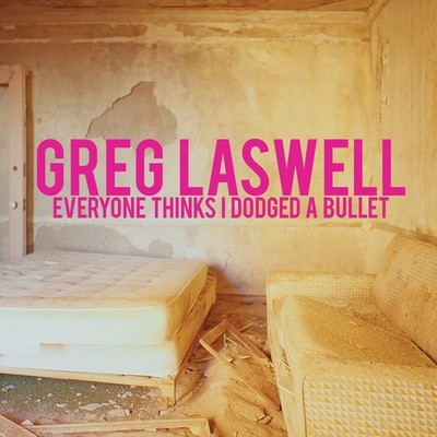 Greg Laswell Everyone Thinks I Dodged a Bullet (Vinyl)
