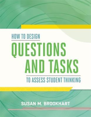 How to Design Questions and Tasks to Assess- 9781416619246, Brookhart, paperback