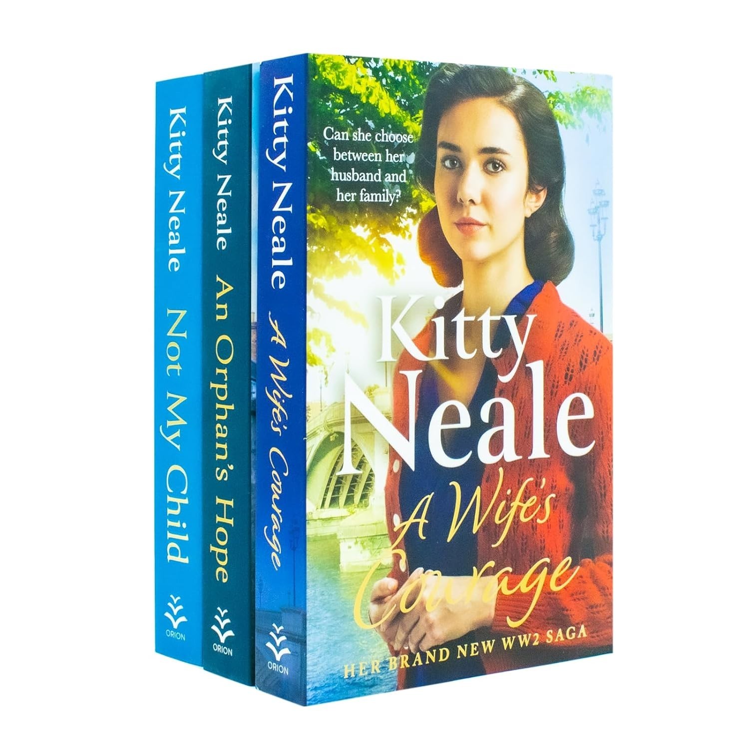 Kitty Neale Collection 3 Books Set Not My Child, An Orphans Hope, A Wife Courage