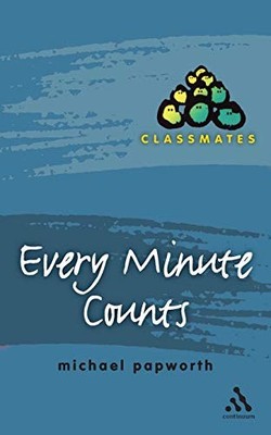 Every Minute Counts (Classmates),Michael Papworth