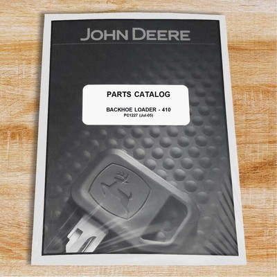 John Deere 410 Backhoe Parts Catalog Manual - PC1227