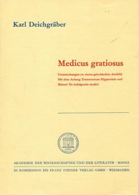 Karl Deichgräber - Medicus Gratiosus. Untersuchungen Pour Oeuf #B2057070