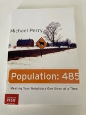 Population: 485 by Michael Perry (2002) Advance Uncorrected Proof (ARC)