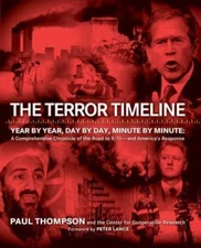 The Terror Timeline: Year by Year, Day by Day, Minute by Minute: A Comprehensiv