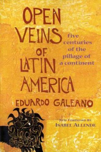 Open Veins of Latin America: Five Centuries of the Pillage of a Continent - GOOD - Picture 1 of 1