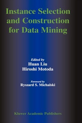 Huan Liu - Instance Selection and Construction for Data Mining - New h - X555z