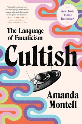 Amanda Montell / Cultish9780062993168