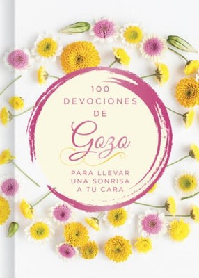 100 das de gozo: Para llevar una sonrisa a tu cara (Spanish Edition) - GOOD