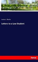Junius J. Burke | Letters To A Law Student | Taschenbuch | Englisch (2020)