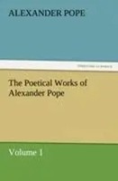 Alexander Pope | The Poetical Works Of Alexander Pope, Volume 1 | Taschenbuch