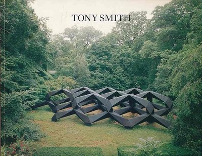 Tony Smith. Selected Sculptures: 1961-1973, Part 1. In Co-operation with Paula C