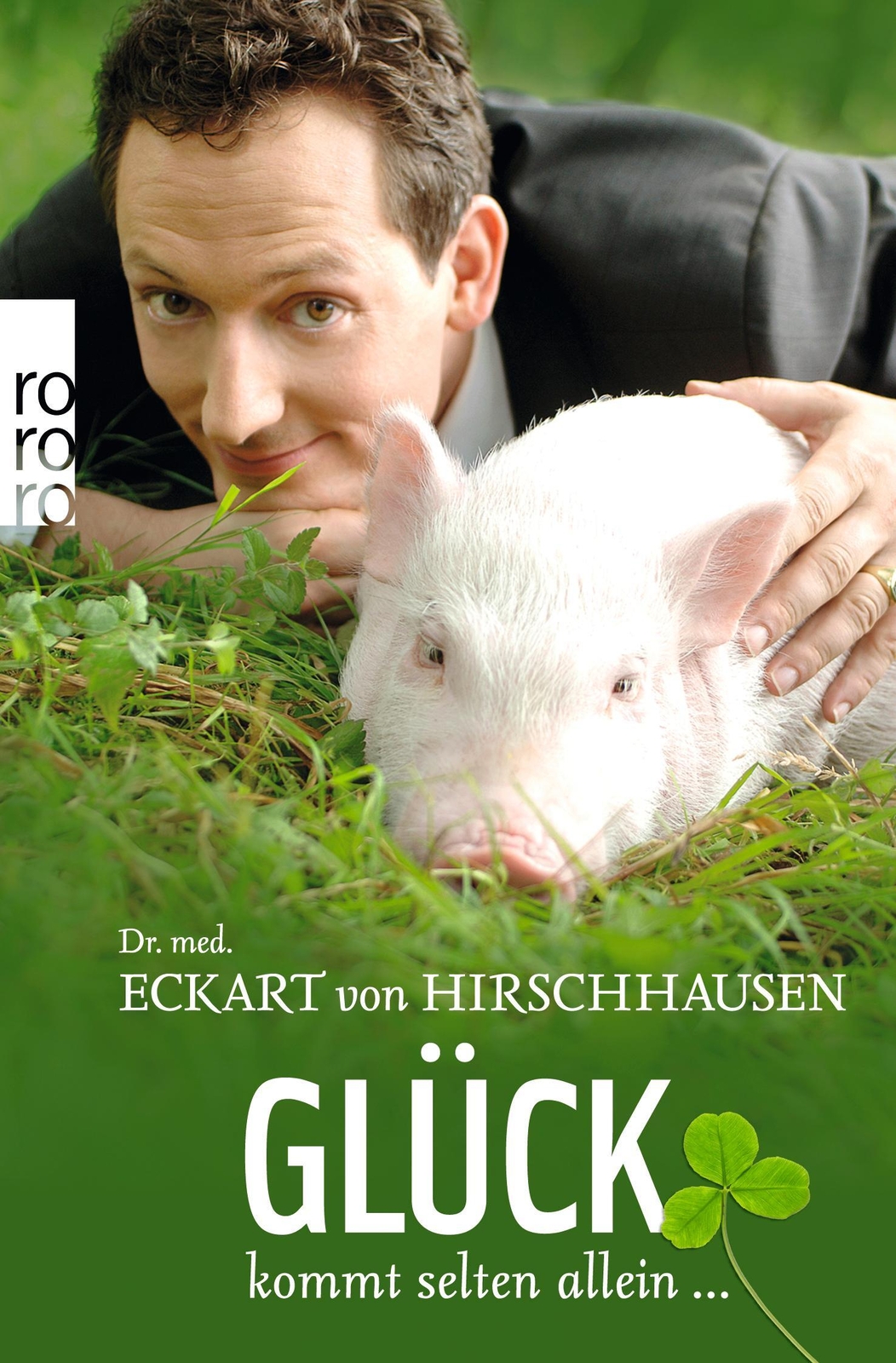 Thumbnail - Eckart Von Hirschhausen | Glück Kommt Selten Allein ... | Taschenbuch
