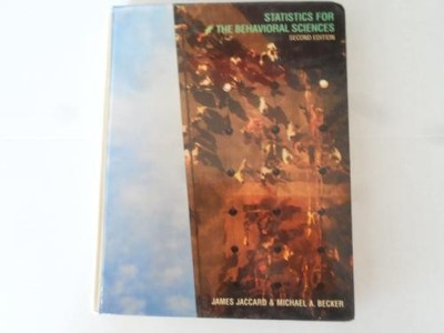 Statistics for the Behavioral Sciences - Jaccard, James