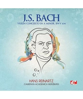 J.S. Bach: Violin Concerto in A Minor, BWV 1041 (Digitally Remastered)