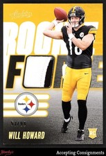 2025 Absolute Rookie Force Jerseys Gold #28 Will Howard RC PATCH 53/99 Steelers