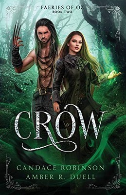 Crow (Faeries of Oz, 2) by Duell, Amber R Paperback / softback Book The Fast