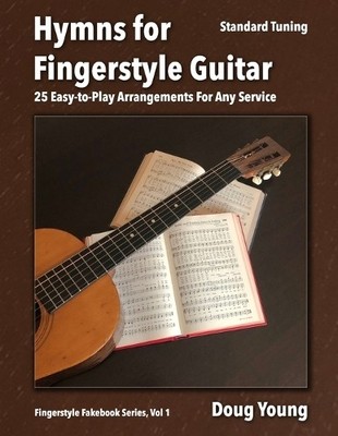 Doug Young Hymns for Fingerstyle Guitar (Paperback) Fingerstyle Fakebook