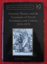 VICTORIAN WOMEN & THE ECONOMIES OF TRAVEL TRANSLATION CULTURE 1830-1870 JOHNSTON