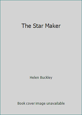 The Star Maker by Helen Buckley