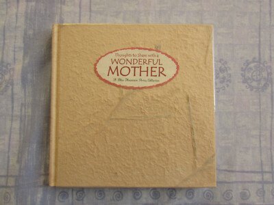  Thoughts to Share with a Wonderful Mother