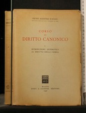 CORSO DI DIRITTO CANONICO. Vol 1. Pietro Agostino D'Avack. Giuffrè.