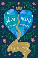 Glass Hearts & Broken Promises, Kayla Mccullough