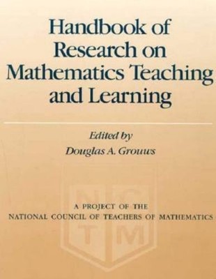 Handbook of Research on Math Teaching and Learning Hardcover