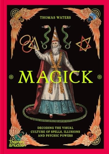 Magick : Decoding the visual culture of spells, illusions and psychic powers - Image 7