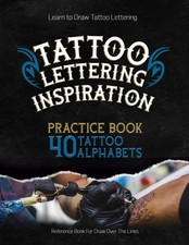 Tattoo Lettering Inspiration Book: 40 Tattoo Fonts, Reference Book for Draw Over